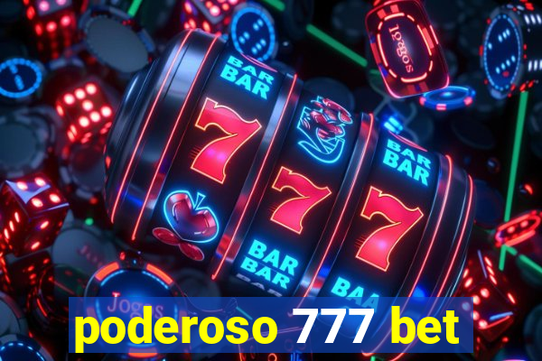 poderoso 777 bet